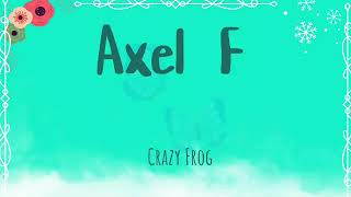 Crazy Frog-Axel F(Lyrics)|MiLyrics