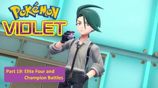 Pokémon Violet - Part 19: Elite Four and Champion Battles (Nintendo Switch)