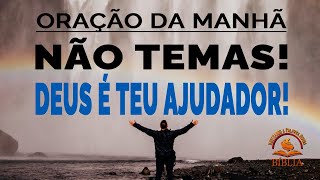 NÃO TEMAS! DEUS É TEU AJUDADOR! / Descubra a força em Deus e enfrente seus medos com fé.