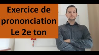 Exercice de prononciation cours 2 le 2e ton