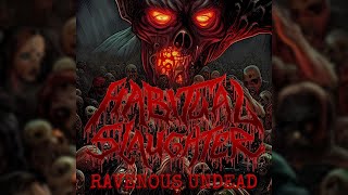 Habitual Slaughter "Ravenous Undead" Full EP Stream