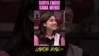 SURYA EMOSI SAMA WENDI | LAPOR PAK