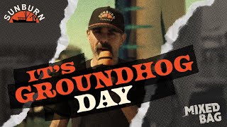 It's Groundhog day | Mixed Bag