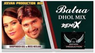 Batua Dhol Mix Bhupinder Gill Mix By Jeevan Music Production Remix Song Punjabi.