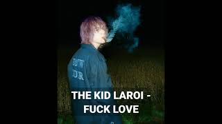 The Kid LAROI - F*ck Love Ft. Joseph Black (Unreleased Song)