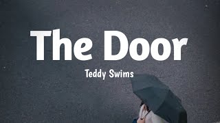 Teddy Swims - The Door (Lyrics) best version