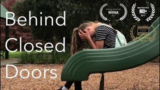 Behind Closed Doors -  Short Film