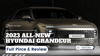 2023 All-New Hyundai Grandeur (Azera) Review And Full Price | An Luxury Car From Korea