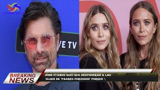 John Stamos hizo que despidieran a las  Olsen de 'Padres forzosos' porque \