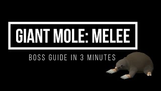 Giant Mole (Melee) - 3 Minute Boss Guide!!!