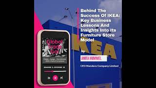 Behind The Success Of IKEA: Key Business Lessons And Insights Into Its Furniture Store Model