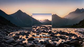 Roy Martin - Paths of Wisdom - Slowed