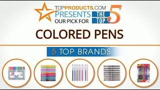 Best Colored Pen Reviews  – How to Choose the Best Colored Pen