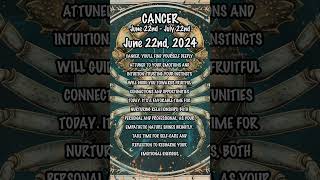 June 22nd, 2024 #cancerhoroscope #dailyhoroscope  #dailyastrologyhoroscope #zodiac  #zodiacuniverse