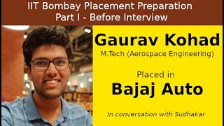 IIT Bombay Placement Preps || Part I - Before Interview || Gaurav Kohad - Bajaj Auto -  PGTE