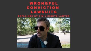 Wrongful Conviction Lawsuits explained by Civil Rights Lawyer in Nashville