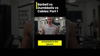 Barbell vs Dumbbells vs Cables: Part 1. 💪💪💪