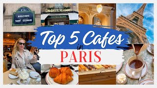 TOP 5 CAFES IN PARIS