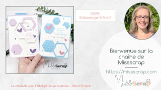 GSVH #25: Embossage à froid / embossing folders