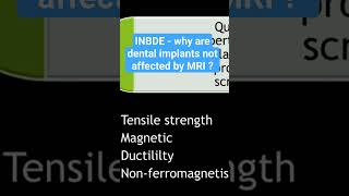 INBDE - Why are dental implants not affected by MRI?