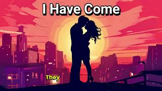 I Have Come, - COVER SONG BY AI