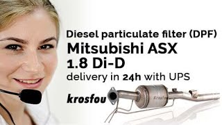 Mitsubishi ASX 1.8 DI-D DPF Diesel Particulate Filter