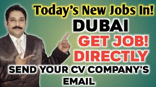 Dubai Job Vacancy Today| Jobs in Dubai | UAE Jobs Today