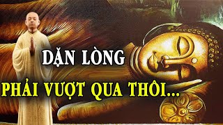 Dù Mệt Mỏi Cũng Đừng Gục Ngã, Dù Chán Nản Cũng Đừng Buông Xuôi.