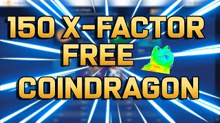 New Site!! 150 X-FACTOR FREE !!! - CoinDragon.com