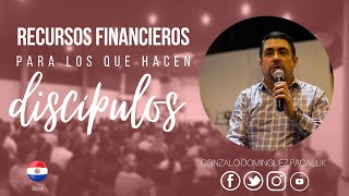 RECURSOS FINANCIEROS PARA LOS QUE HACEN DISCIPULOS