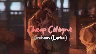 Cheap Cologne _ Graham (Lyric Video)