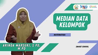 MATEMATIKA - MEDIAN DATA KELOMPOK | ARINDA MARSUKI, S Pd, M Pd