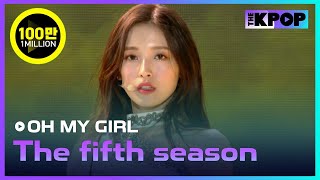 OH MY GIRL, The fifth season(SSFWL) [Dream Concert  2019]