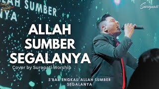 Allah Sumber Segalanya | GBI Suropati Malang