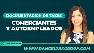 Taxes: Comerciantes y Autoempleados | Rangel Tax Group