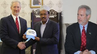 Safiirkii Mareeykanka Schwartz "Farmaajo wuxuu Soomaaliya u jiheeyay wado xun mana tanaasulo"