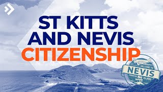 St Kitts and Nevis: Citizenship by Investment in under 6 Months | E19