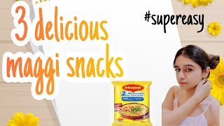 Maggi Recipes | 3 Amazing Maggi Snacks |  Maggi Magic | Meri Maggi | Experiments with Maggi