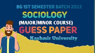 Kashmir University BG 1st Semester Sociology Guess Paper & Modal Paper