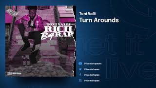 Toni Valli - Rich B4 Rap (Full Mixtape)