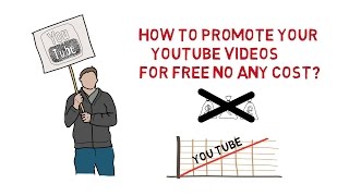 How To Promote Your YouTube Videos For Free No any Cost