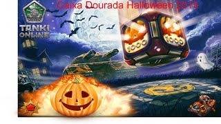 Tanki Online ( Caixa Dourada Especial Halloween 2015 )