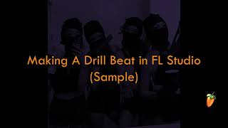 MAKING A DRILL BEAT IN FL STUDIO