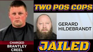 TWO POS COPS JAILED