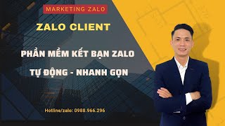 Phần mềm kết bạn zalo hàng loạt - zalo client