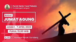 IBADAT JUMAT AGUNG  - Jumat, 7 April 2023