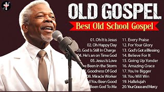 100 GREATEST OLD SCHOOL GOSPEL SONGS OF ALL TIME - Best Old Fashioned Black Gospel Music