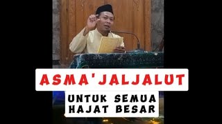 DAHSYATNYA ASMA' JALJALUT||Asma' suryani ampuh memenuhi hajatmu #karomahparawali #doamustajab