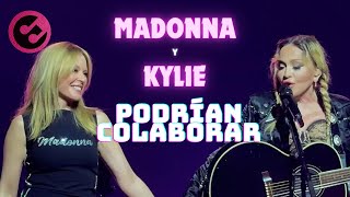 Kylie y Madonna podrían colaborar juntas en una canción