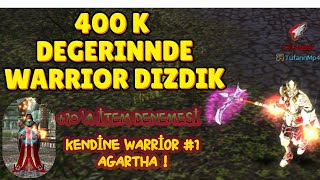 400 K DEĞERİNDE WARRİOR DİZDİK ! KENDİNE WARRİOR #1 (Knight Online) #knightonline #agartha